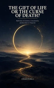 THE GIFT OF LIFE OR THE CURSE OF DEATH