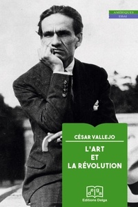César Vallejo - L'art et la révolution.