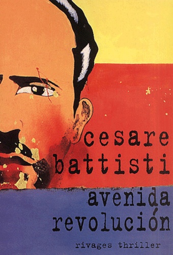 Cesare Battisti - Avenida Revolucion.