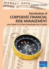 Cesare Conti - Introduzione al corporate financial risk management.