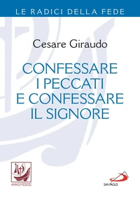 Confessare i peccati e confessare il Signore