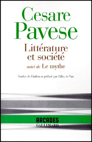 Cesare Pavese - Littérature et société - Suivi de Le mythe.