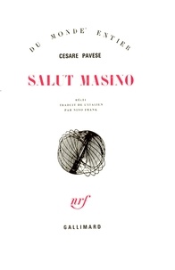 Cesare Pavese - Salut Masino.