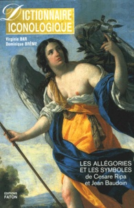 DICTIONNAIRE ICONOLOGIQUE COFFRET 2 VOLUMES : DICTIONNAIRE ICONOLOGIQUE. Les allégories et les symboles de Cesare Ripa et Jean Baudoin. ICONOLOGIE DE CESARE RIPA ET JEAN BAUDOIN. Reproduction.pdf
