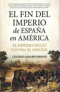 El fin del Imperio de España en América