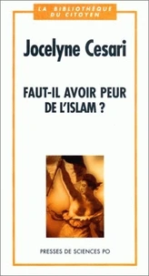 Faut-il avoir peur de l'Islam ?