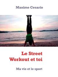 Le Street Workout et toi