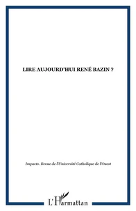 Lire aujourd'hui René Bazin ?