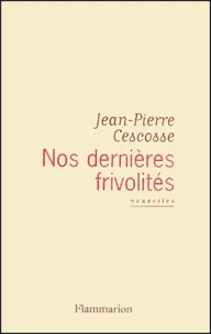 Nos Dernieres Frivolites