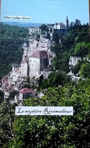 Ceslas-marie Pere - Le mystère Rocamadour.