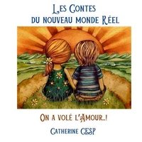 Les Contes du Nouveau Monde Réel