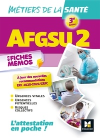  CESU 54 - AFGSU 2 - Métiers de la santé - 3e édition  - Révision et entraînement.
