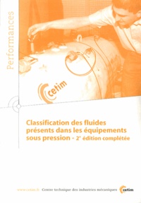  CETIM - Classification des fluides présents dans les équipements sous pression. 1 Cédérom