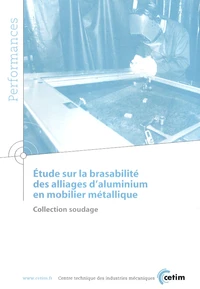 Etude sur la brasabilité des alliages d'aluminium en mobilier métallique