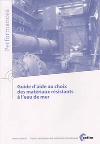 Guide d'aide au choix des matériaux résistants à l'eau de mer