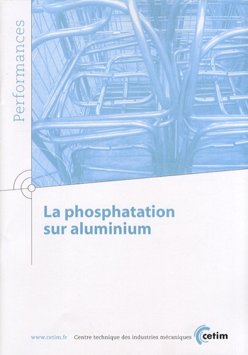  CETIM - La phosphatation sur aluminium.