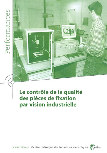  CETIM - Le contrôle de la qualité des pièces de fixation par vision industrielle.