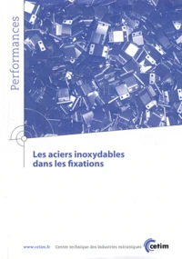 Les aciers inoxydables dans les fixations