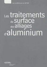 Les traitements de surface des alliages d'aluminium