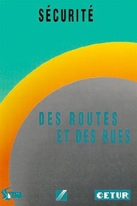  CETUR - Sécurité des routes et des rues.