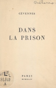  Cévennes et Jean Guéhenno - Dans la prison.