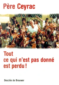 Tout Ce Qui N'Est Pas Donne Est Perdu !