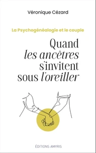 Quand les ancêtres s'invitent sous l'oreiller
