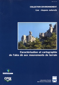  CFGI - Guide technique pour la caractérisation et la cartographie de l'aléa dû aux mouvements de terrain.