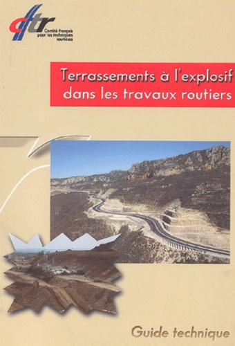  CFTR - Terrassements à l'explosif dans les travaux routiers.