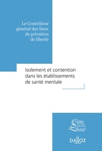  CGLPL - Isolement et contention dans les établissements de santé mentale.