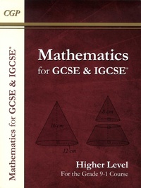  CGP - Maths for GCSE & IGCSE - Higher Level For the Grade 9-1 Course.