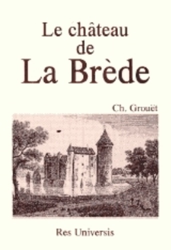 Ch. Grouët - Le château de la Brède.