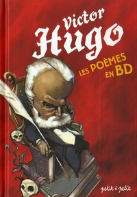 Poèmes de Victor Hugo en Bandes Dessinées