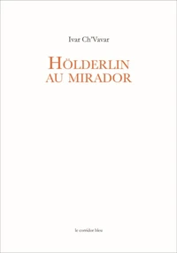 Hölderlin au mirador