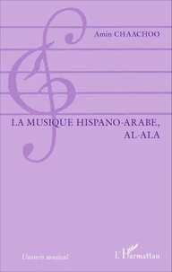 La musique hispano-arabe, al-Ala