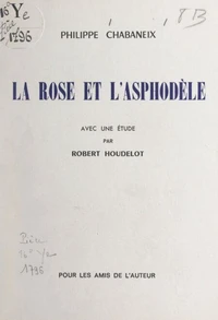 La rose et l'asphodèle