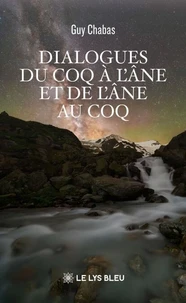 Dialogues du coq à l'âne et de l'âne au coq