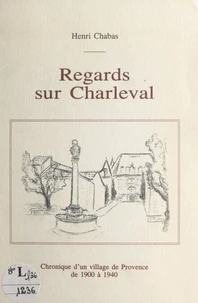 Regards sur Charleval