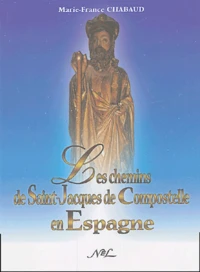 Les Chemins de Saint-Jacques-de-Compostelle en Espagne