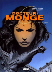 Docteur Monge Tome 3 : La mort au ventre