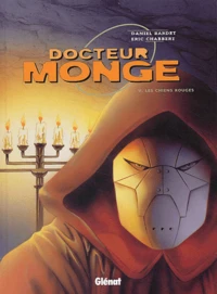 Docteur Monge Tome 5 : Les chiens rouges