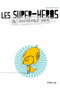 Les super-héros n'existent pas