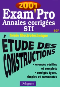 Etude Des Constructions Bac Sti Genie Electrotechnique. Annales Corrigees 2001