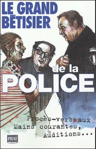 Le grand bêtisier de la police