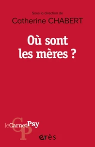 Où sont les mères ?