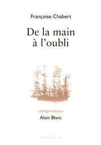 De la main à l'oubli