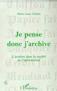 Je pense donc j'archive