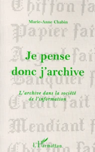 Je pense donc j'archive