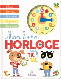Mon livre horloge avec Tic et Tac