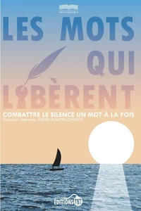 Les mots qui libèrent